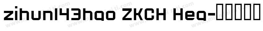 zihun143hao ZKCH Hea字体转换
